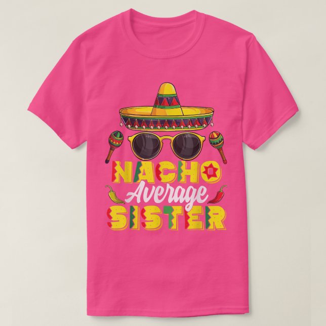 T-shirt Nacho Moyenne Soeur Cinco De Mayo Meican Fiesta (Design devant)