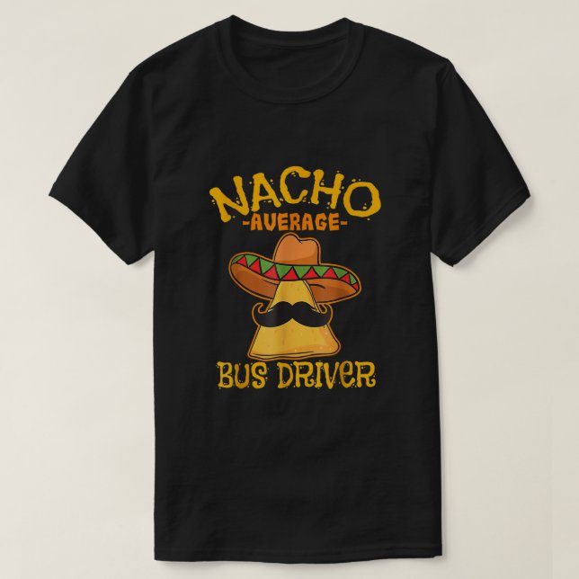 T-shirt Nacho Moyenne Transport De Conducteur De Bus Busma (Design devant)