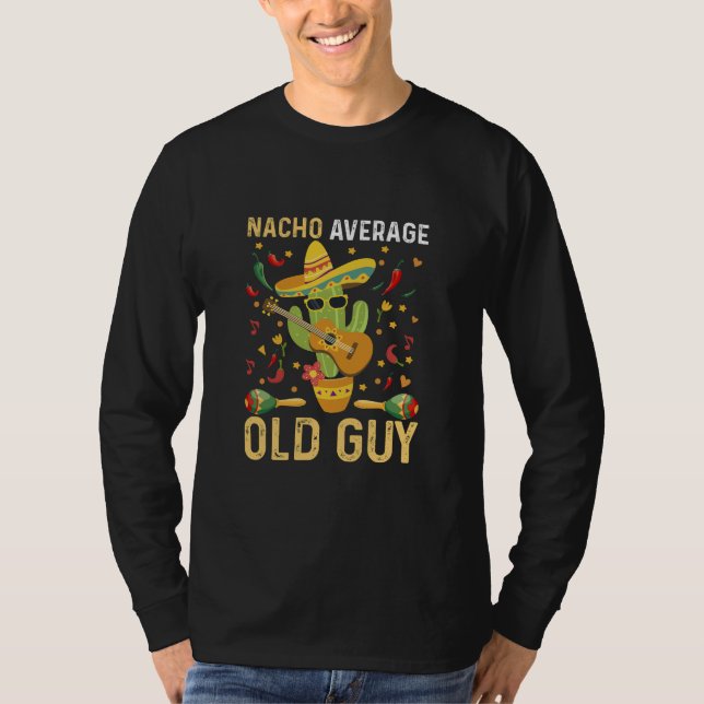 T-shirt Nacho Moyenne Vieux Humour Dit Vieux Homme (Devant)