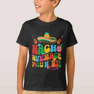 T-shirt Nacho Picu infirmière moyenne Fiesta Cinco De Mayo
