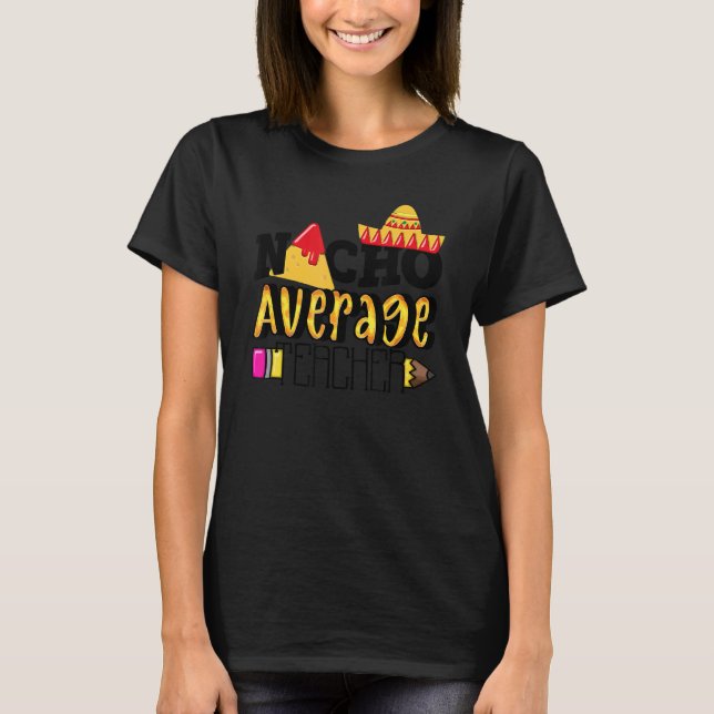 T-shirt Nacho Professeur Moyen Cinco De Mayo (Devant)