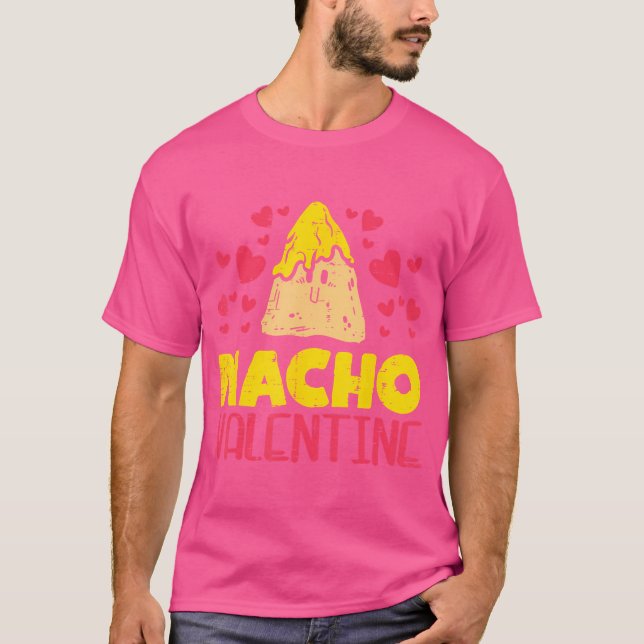 T-shirt Nacho Valentine Funny Valentines Day Food Pun Mexi (Devant)