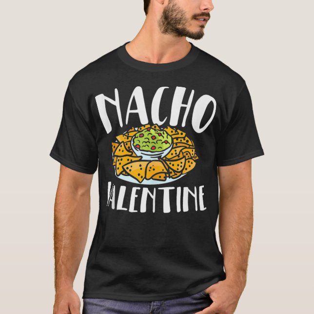 T-shirt Nacho Valentines Foodie Nacho Lover Taco Mexique (Devant)