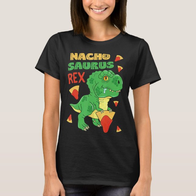 T-shirt Nachosaurus Rex Baby Dinosaur Nacho Pun Cinco De M (Devant)
