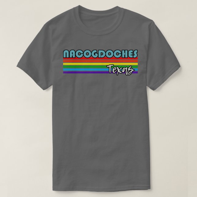 T-shirt Nacogdoches Texas Pride Nacogdoches LGBT Cadeau LG (Design devant)