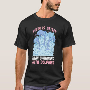 T-shirt Nager avec un dauphin sans nageoire est mieux que