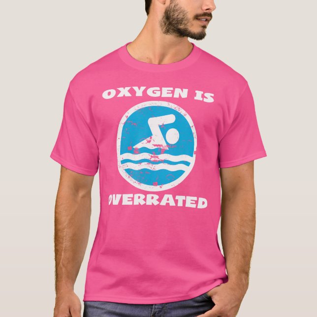 T-shirt Nageur de natation oxygène est surestimé (Devant)