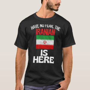 T-shirt N'Ai Aucune Peur Que Les Iraniens Soient Ici Iran