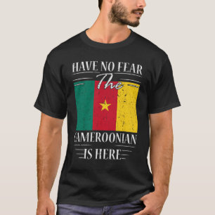 T-shirt N'Ai Pas Peur Que Le Camerounais Soit Là