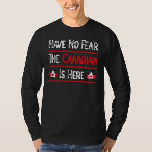 T-shirt N'Ai Pas Peur Que Le Canadien Est Ici Maple Leaf C