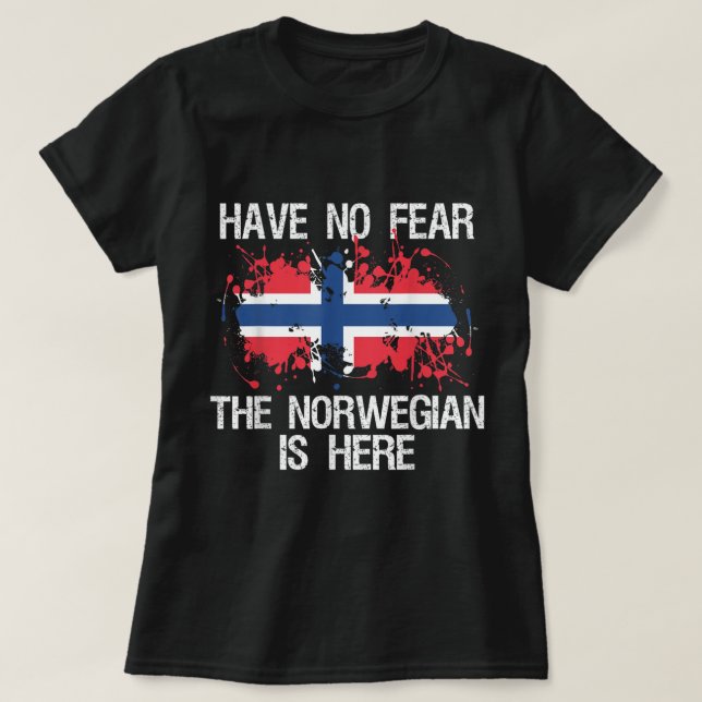 T-shirt N'Ai Pas Peur Que Le Norvégien Est Ici Norvège Fie (Design devant)