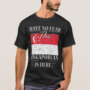 T-shirt N'Ai Pas Peur Que Le Singapourien Soit Là
