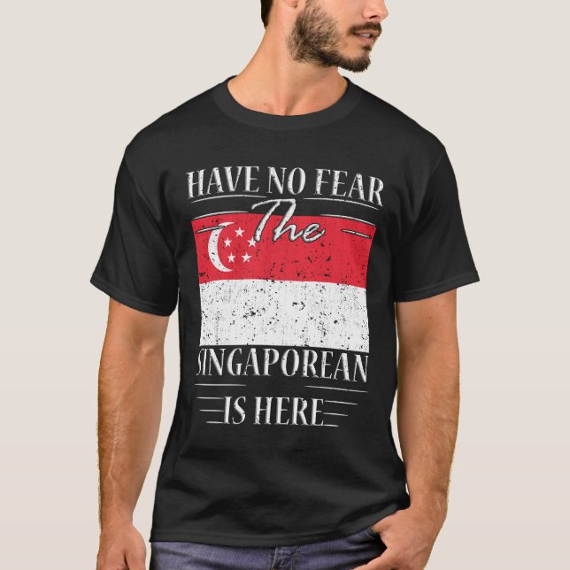 T-shirt N'Ai Pas Peur Que Le Singapourien Soit Là (Devant)