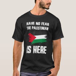 T-shirt N'Ai Pas Peur Que Les Palestiniens Soient Ici Pale