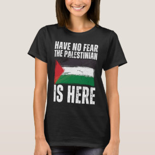 T-shirt N'Ai Pas Peur Que Les Palestiniens Soient Ici Pale