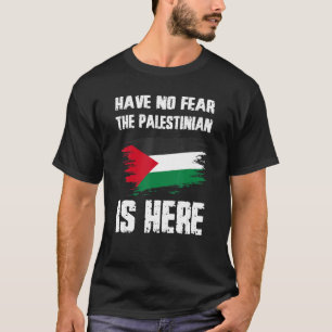 T-shirt N'Ai Pas Peur Que Les Palestiniens Soient Ici Pale
