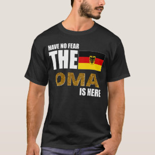 T-shirt N'Ai Pas Peur Que L'Oma Soit Ici Drapeau Allemand