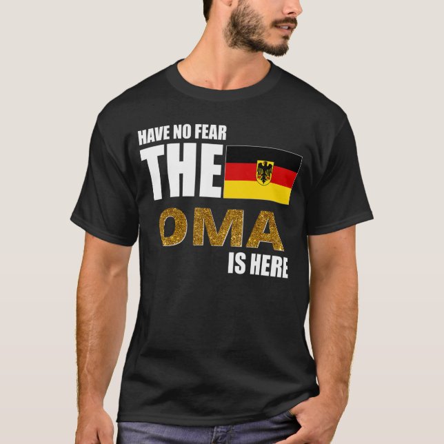 T-shirt N'Ai Pas Peur Que L'Oma Soit Ici Drapeau Allemand (Devant)