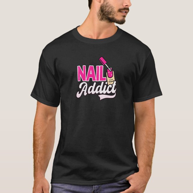 T-shirt Nail Addict Nail Tech (Devant)
