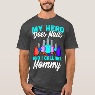 T-shirt Nail Tech Mommy Design pour femmes Techniciens Nai