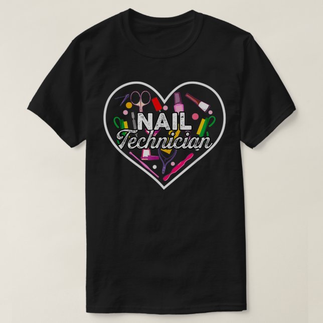 T-shirt Nail Technician Heart Tools Nail Tech Artist Manic (Design devant)