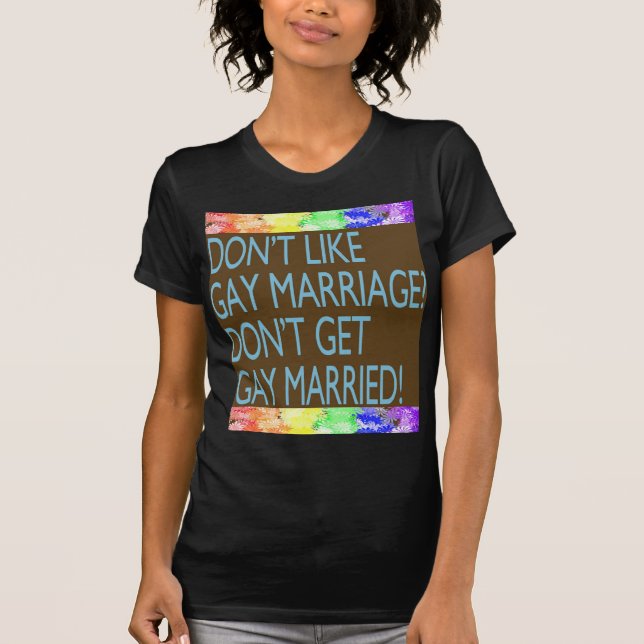 T-shirt N'aimez pas le mariage homosexuel ? (Devant)
