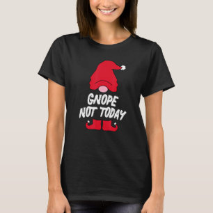 T-shirt Nain de jardin suédois Gnope Pas aujourd'hui Tomte