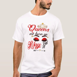 T-shirt Naissance De Jeunes Reines Filles Nées Le 31 Mai G