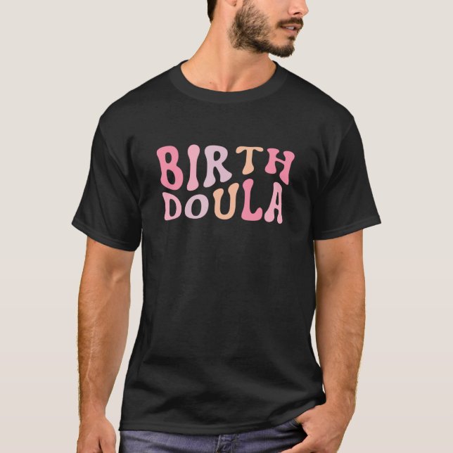 T-shirt Naissance Doula Travailleuse de naissance (Devant)