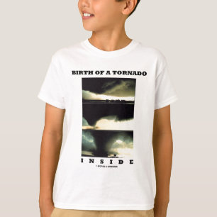 T-shirt Naissance d'un intérieur de tornade (météorolog