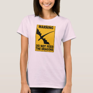 T-shirt N'alimentez pas les dragons