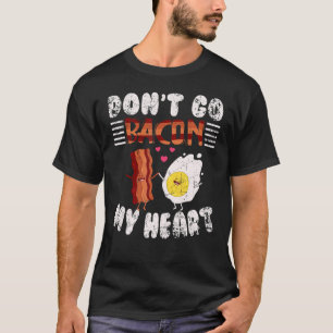 T-shirt N'allez pas bacon mon coeur pour les hommes de via