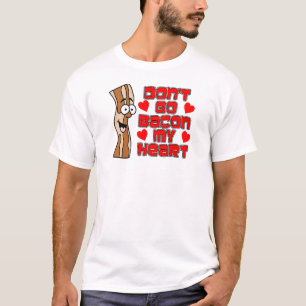 T-shirt N'allez pas Bacon My Heart Cartoon Bacon