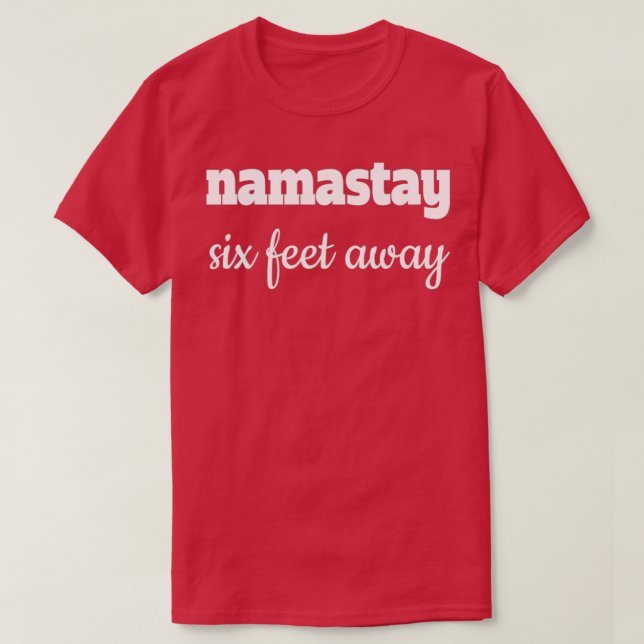 T-shirt Namastay À Six Mètres (Design devant)