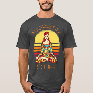 T-shirt Namastay Sober I