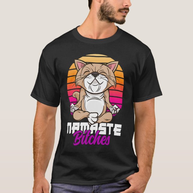 T-shirt Namaste Cat Yoga Positive Vibes Sarcastic (Devant)
