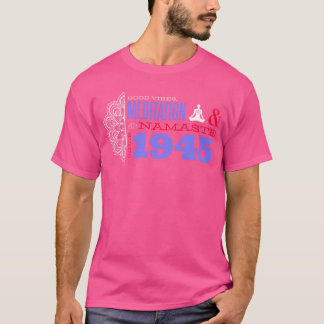 T-shirt Namaste Méditation Depuis 1945 80 Ans de