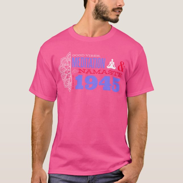 T-shirt Namaste Méditation Depuis 1945 80 Ans de (Devant)