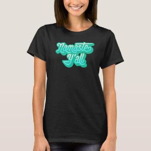 T-shirt Namaste Yall Typographie Yoga Sud 85