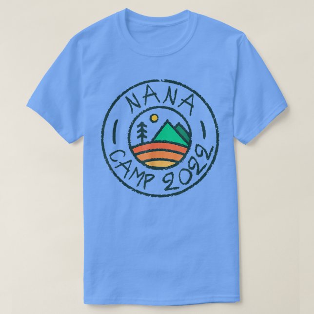T-shirt Nana Camp 2022 Friends Summer Family Camping Vacat (Design devant)