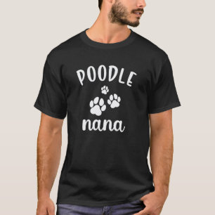 T-shirt Nana Caniche Chien Mignon Miniature Jouet