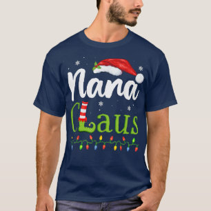 T-shirt Nana Claus Funny Grand-mère Père Noël Pyjamas Noël