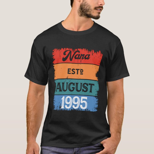 T-shirt Nana Est Août 1995 Fier Grabdna Best Mom Sassy (Devant)