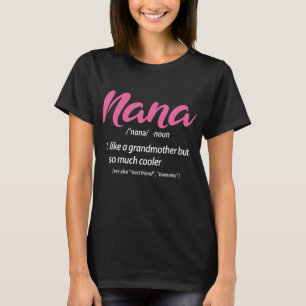 T-shirt Nana Est Comme Une Grand-Mère Mais Tant De Glacièr