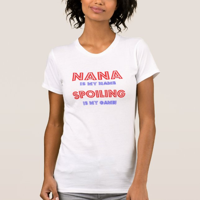 T-shirt Nana est mon nom (Devant)
