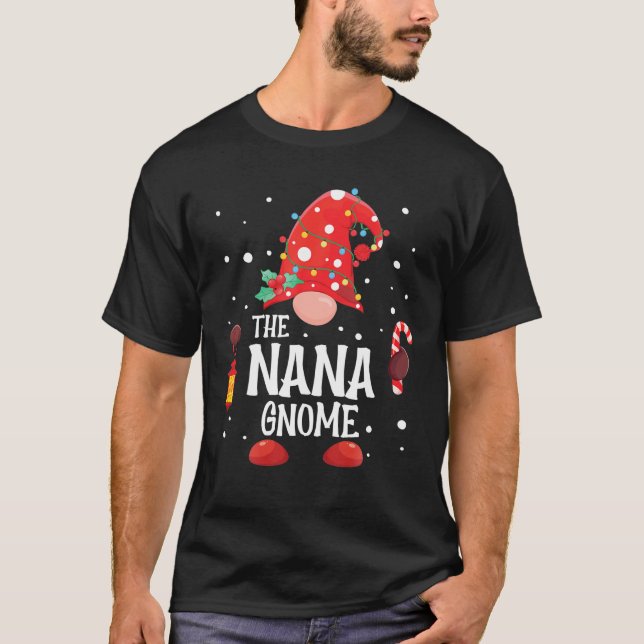 T-shirt Nana Gnome Matching Family Christmas Gnome (Devant)