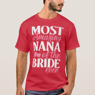 T-shirt Nana la plus incroyable de la tante de la mariée M