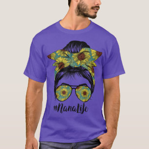 T-shirt Nana Life Messy Cheveux Bun Sunflower Femmes Mères