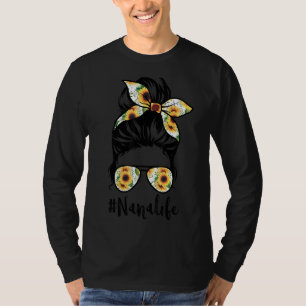 T-shirt Nana Life Messy Hair Bun Sunflower Femmes Mère