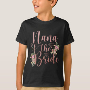 T-shirt Nana Of The Bride Nana Proud Bride's Nana